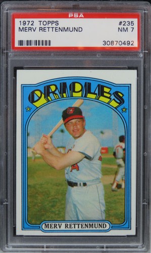 1972 Topps Merv Rettenmund #235 PSA 7 NM