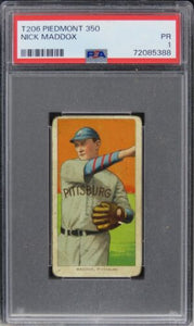 1909 T206 Piedmont 350 Nick Maddox PSA 1 PR