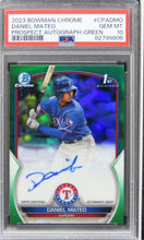 Load image into Gallery viewer, 2023 Bowman Chrome Daniel Mateo PROSPECT AUTO-GREEN ROOKIE RC #CPADMO PSA 10