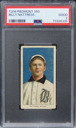 1909 T206 Piedmont 350 Billy Nattress PSA 2 GOOD **CENTERED**