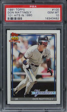 Load image into Gallery viewer, 1991 Topps Don Mattingly 101 HITS IN 1990 Future HOF #100 PSA 10 GEM MINT