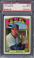 Load image into Gallery viewer, 1972 Topps J.C. Martin #639 PSA 8 NM-MT