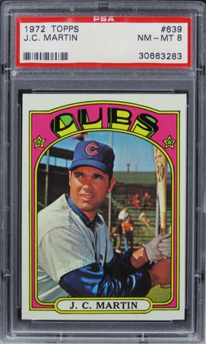 1972 Topps J.C. Martin #639 PSA 8 NM-MT