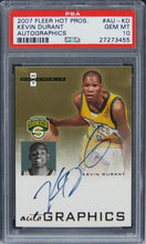 Load image into Gallery viewer, 2007 Fleer Hot Prospects Kevin Durant AUTOGRAPHICS ROOKIE #AU-KD PSA 10 GEM MT