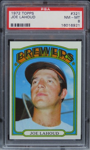 1972 Topps Joe Lahoud #321 PSA 8 NM-MT