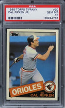 Load image into Gallery viewer, 1985 Topps Tiffany Cal Ripken Jr. HOF #30 PSA 10 GEM MINT