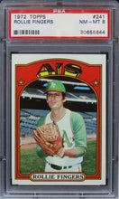 Load image into Gallery viewer, 1972 Topps Rollie Fingers HOF #241 PSA 8 NM-MT