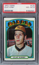 Load image into Gallery viewer, 1972 Topps Clay Kirby #173 PSA 8 NM-MT