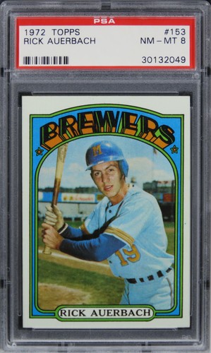 1972 Topps Rick Auerbach #153 PSA 8 NM-MT