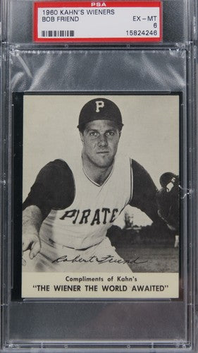 1960 Kahn's Wieners Bob Friend PSA 6 EX-MT