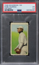 Load image into Gallery viewer, 1909 T206 Sovereign 150 Rube Oldring (FIELDING) PSA 1.5 FR