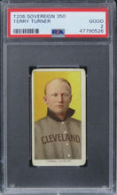 Load image into Gallery viewer, 1909 T206 Sovereign 350 Terry Turner PSA 2 GOOD