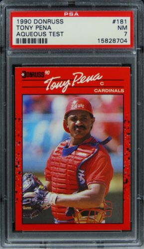 1990 Donruss Aqueous Test Tony Pena #181 PSA 7 NM