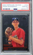 Load image into Gallery viewer, 2000 Topps Chrome Traded Adam Wainwright ROOKIE RC #T88 PSA 10 GEM MINT