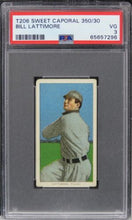 Load image into Gallery viewer, 1909 T206 Sweet Caporal 350/30 Bill Lattimore PSA 3 VG **CENTERED**