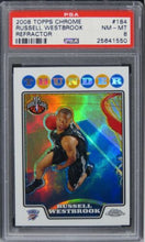 Load image into Gallery viewer, 2008 Topps Chrome Russell Westbrook REFRACTOR Future HOF ROOKIE #184 PSA 8 NM-MT